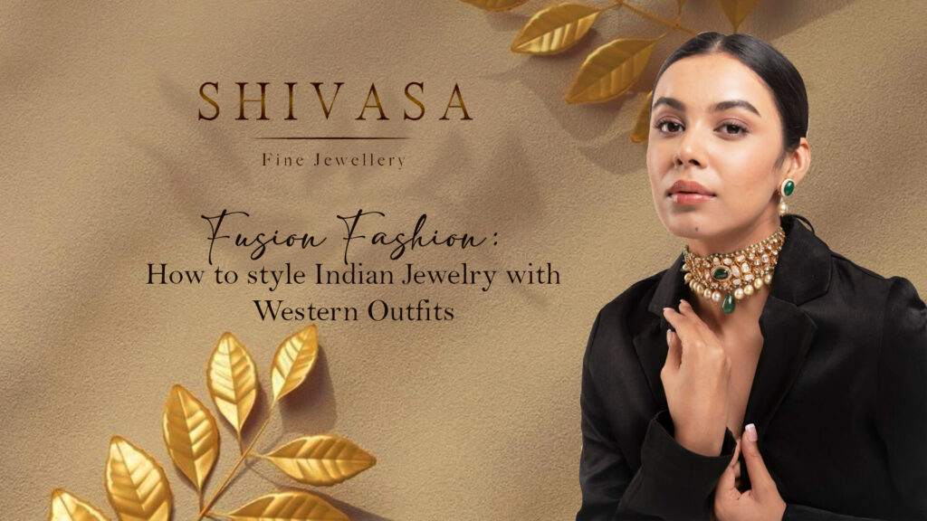 Fusion fashion tips: Style Indian jewelry with Western outfits for a chic and trendy look.